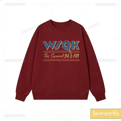 WSQK The Squawk 94.5 FM Radio Sweatshirt Wsqk Unisex Sweatshirts Vintage Sci-fi Crewneck 80s Nostalgic Sweater Retro Shirt Gift