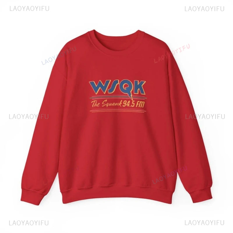 WSQK The Squawk 94.5 FM Radio Sweatshirt Wsqk Unisex Sweatshirts Vintage Sci-fi Crewneck 80s Nostalgic Sweater Retro Shirt Gift