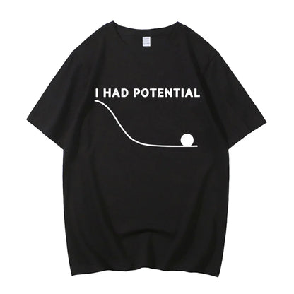 Project Hail Mary T-Shirt Men's High Quality Cotton I Had Potential Graphic CAT T-Shirt Unisex O-Neck Women Sweatshirt