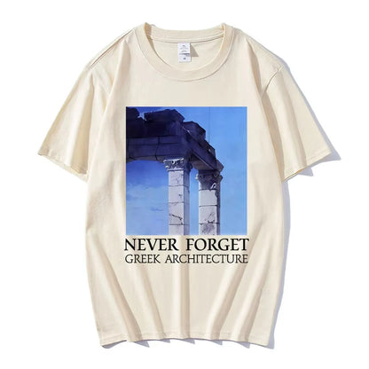 NEVER FORGET GREEK ARCHITECTURE T-shirts Men Women Clothing Fashion Short Sleeves Oversized T Shirts Cotton Casual T-shirt Tops