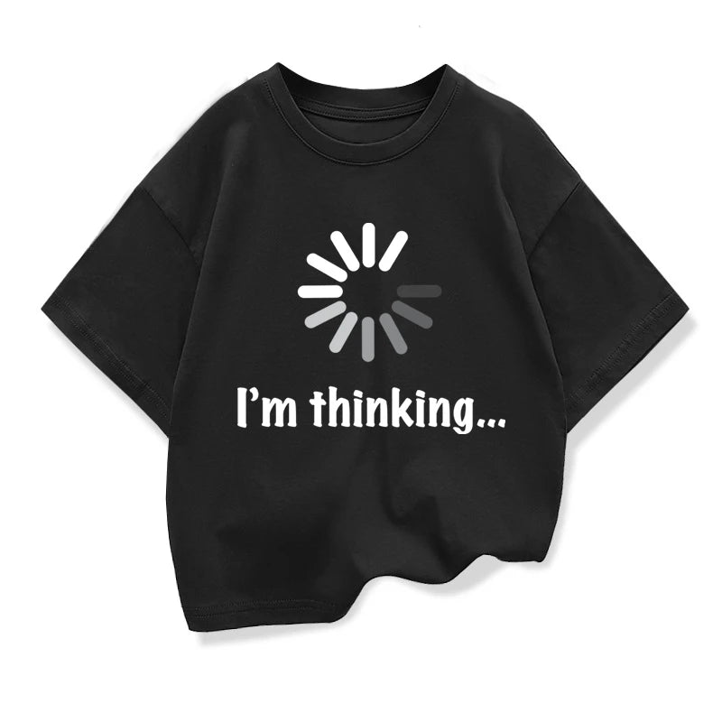 Kids T-shirt High Quality Cotton Funny I‘m Thinking Printed Casual Loose Boys Streetwear Cool T Shirt O-neck Kids Tops Tees