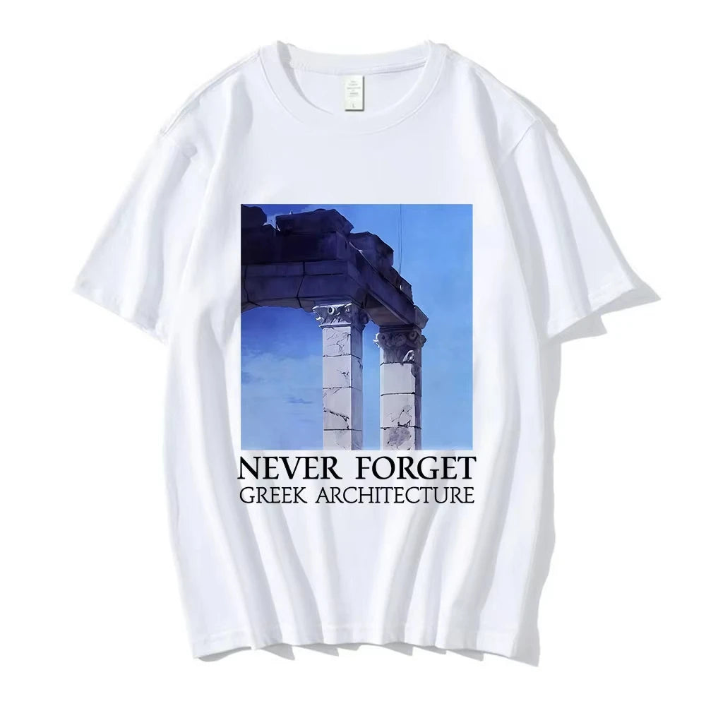 NEVER FORGET GREEK ARCHITECTURE T-shirts Men Women Clothing Fashion Short Sleeves Oversized T Shirts Cotton Casual T-shirt Tops