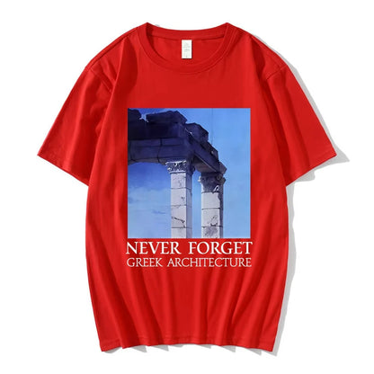 NEVER FORGET GREEK ARCHITECTURE T-shirts Men Women Clothing Fashion Short Sleeves Oversized T Shirts Cotton Casual T-shirt Tops