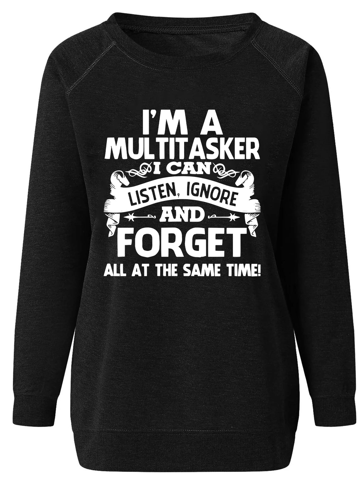 I'M A MULTITASKER I CAN AND FORGET Print Women Sweatshirt Long Sleeve Casual Crew Neck Top Women Clothes for Fall & Winter