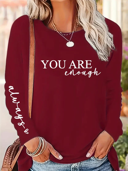 Women's Spring and Autumn 100% Cotton Fashion Casual Loose You Are Enough Printed Round Neck Long Sleeve T-shirt Top